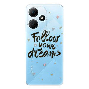 Odolné silikonové pouzdro iSaprio - Follow Your Dreams - black - Infinix Hot 30i