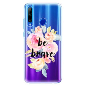 Plastové pouzdro iSaprio - Be Brave - Huawei Honor 20 Lite