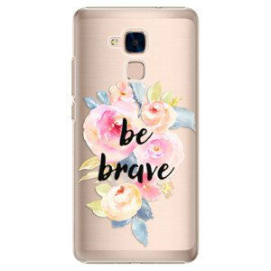 Plastové pouzdro iSaprio - Be Brave - Huawei Honor 7 Lite
