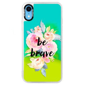 Neonové pouzdro Blue iSaprio - Be Brave - iPhone XR