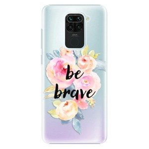 Plastové pouzdro iSaprio - Be Brave - Xiaomi Redmi Note 9