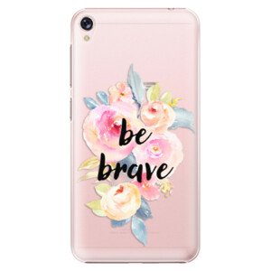 Plastové pouzdro iSaprio - Be Brave - Asus ZenFone Live ZB501KL