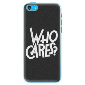 Plastové pouzdro iSaprio - Who Cares - iPhone 5C