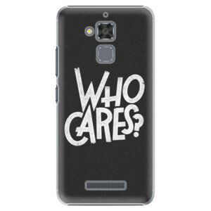 Plastové pouzdro iSaprio - Who Cares - Asus ZenFone 3 Max ZC520TL