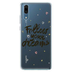 Plastové pouzdro iSaprio - Follow Your Dreams - black - Huawei P20