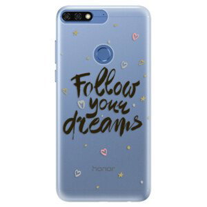 Silikonové pouzdro iSaprio - Follow Your Dreams - black - Huawei Honor 7C