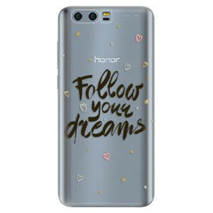 Silikonové pouzdro iSaprio - Follow Your Dreams - black - Huawei Honor 9