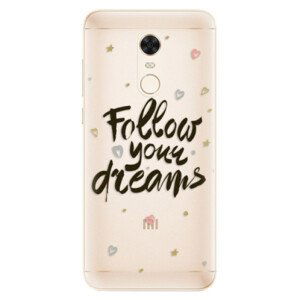 Silikonové pouzdro iSaprio - Follow Your Dreams - black - Xiaomi Redmi 5 Plus