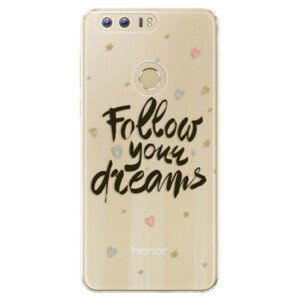Odolné silikonové pouzdro iSaprio - Follow Your Dreams - black - Huawei Honor 8