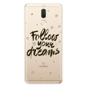 Odolné silikonové pouzdro iSaprio - Follow Your Dreams - black - Huawei Mate 10 Lite