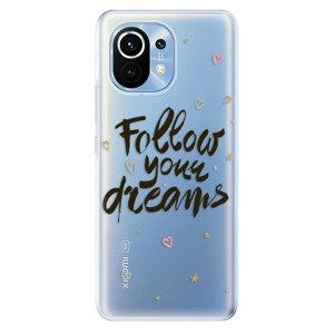 Odolné silikonové pouzdro iSaprio - Follow Your Dreams - black - Xiaomi Mi 11