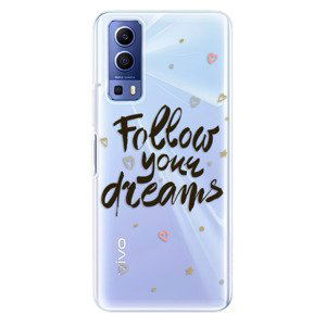 Odolné silikonové pouzdro iSaprio - Follow Your Dreams - black - Vivo Y52 5G