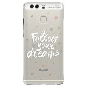 Plastové pouzdro iSaprio - Follow Your Dreams - white - Huawei P9