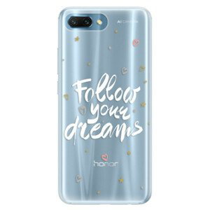 Silikonové pouzdro iSaprio - Follow Your Dreams - white - Huawei Honor 10