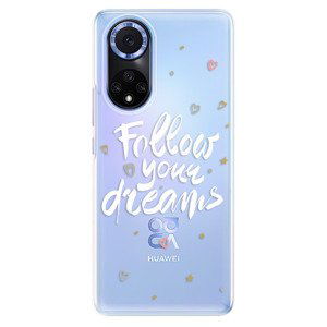 Odolné silikonové pouzdro iSaprio - Follow Your Dreams - white - Huawei Nova 9