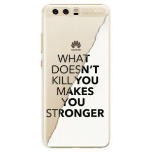 Plastové pouzdro iSaprio - Makes You Stronger - Huawei P10