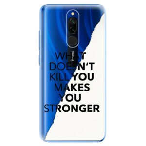 Plastové pouzdro iSaprio - Makes You Stronger - Xiaomi Redmi 8