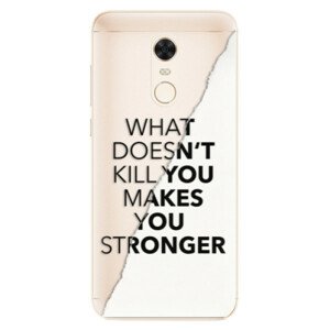 Silikonové pouzdro iSaprio - Makes You Stronger - Xiaomi Redmi 5 Plus