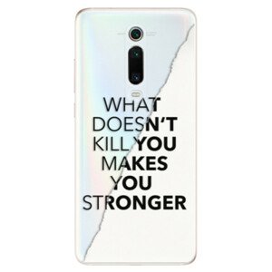 Odolné silikonové pouzdro iSaprio - Makes You Stronger - Xiaomi Mi 9T Pro