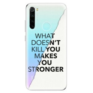 Odolné silikonové pouzdro iSaprio - Makes You Stronger - Xiaomi Redmi Note 8