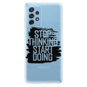 Odolné silikonové pouzdro iSaprio - Start Doing - black - Samsung Galaxy A72