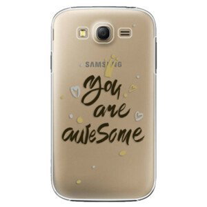 Plastové pouzdro iSaprio - You Are Awesome - black - Samsung Galaxy Grand Neo Plus