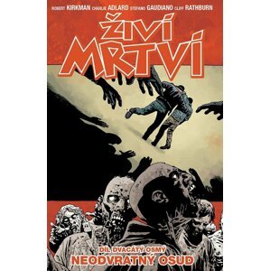 Komiks Živí mrtví: Neodvratný osud, 28.díl - 9788074496653